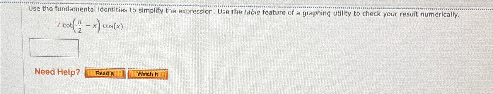 Solved Use the fundamental identities to simplify the | Chegg.com