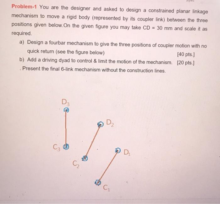 Solved Problem-1 You Are The Designer And Asked To Design A | Chegg.com