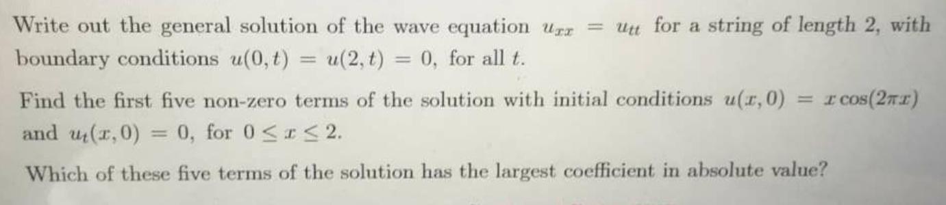 Solved Write out the general solution of the wave equation | Chegg.com