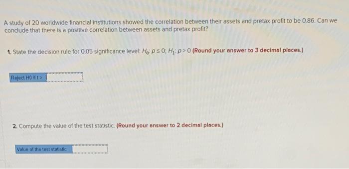 Solved A study of 20 worldwide financial institutions showed | Chegg.com