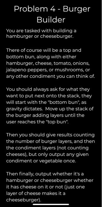 Solved Problem 4 - Burger Builder You are tasked with | Chegg.com