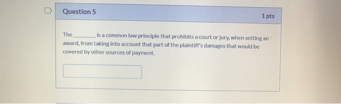 Solved Question 5 1 pts The is a common law principle that | Chegg.com