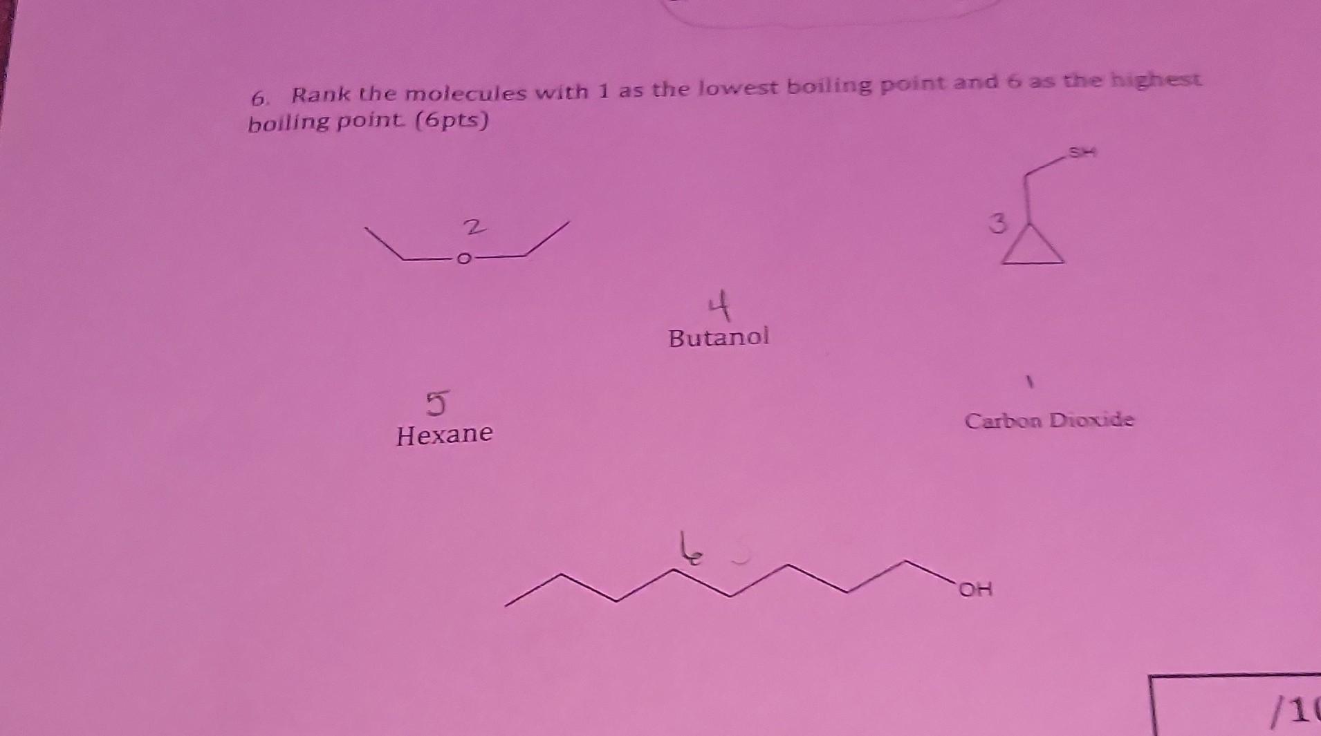 solved-6-rank-the-molecules-with-1-as-the-lowest-boiling-chegg