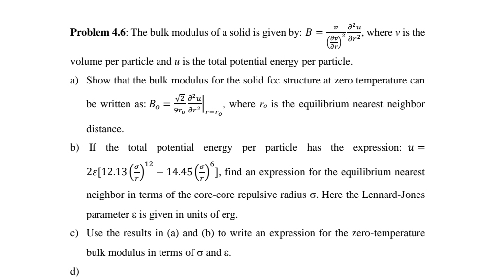 Problem 4.6: The Bulk Modulus Of A Solid Is Given By: | Chegg.com