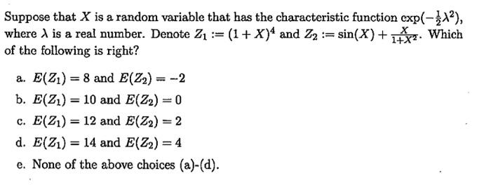 Solved 1+X2 Suppose that X is a random variable that has the | Chegg.com