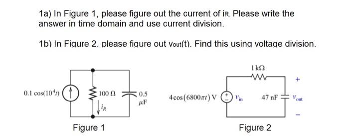 Solved 1a) In Figure 1, please figure out the current of in. | Chegg.com