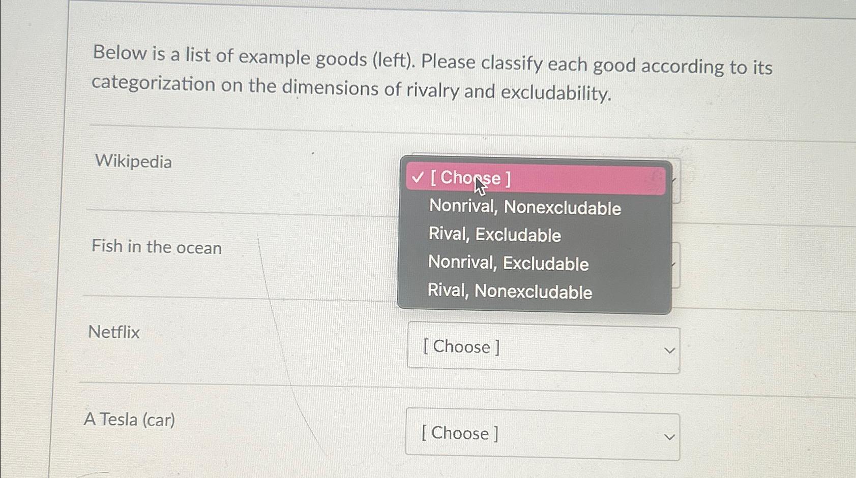 Solved Below is a list of example goods (left). ﻿Please | Chegg.com