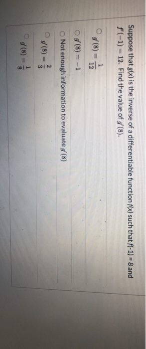 Solved Suppose That G X Is The Inverse Of A Differentiab Chegg Com