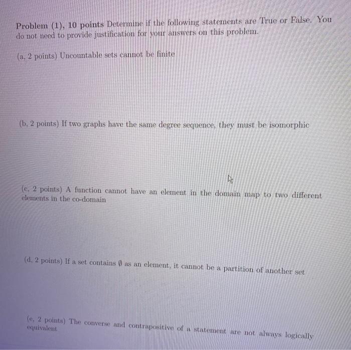 Solved Problem (1), 10 points Determine if the following | Chegg.com