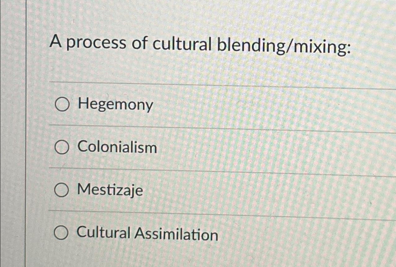 Solved A process of cultural | Chegg.com