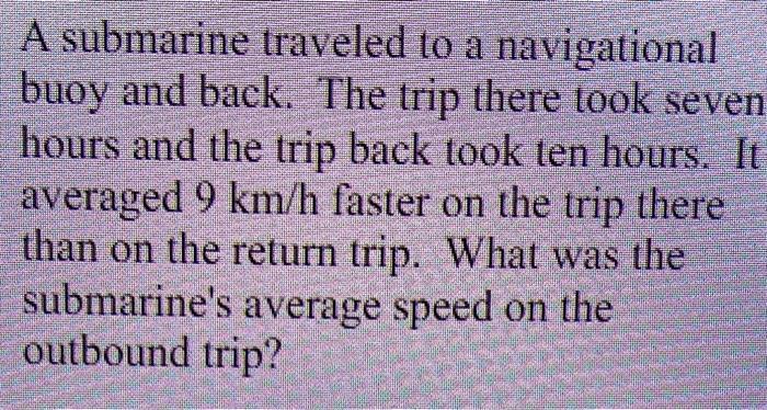 Solved A submarine traveled to a navigational buoy and back. | Chegg.com