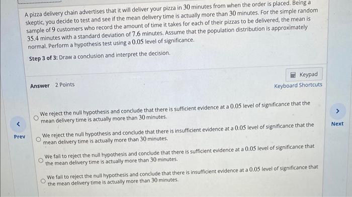 Solved A pizza delivery chain advertises that it will | Chegg.com