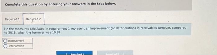 Solved Required: 1. Determine the recelvables turnover ratio | Chegg.com