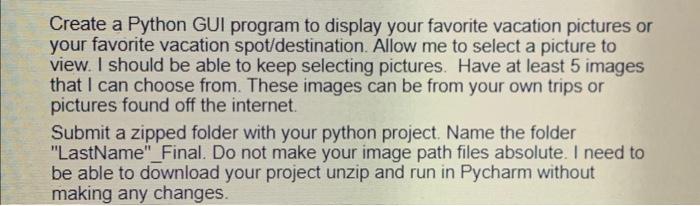 Solved Create a Python GUI program to display your favorite | Chegg.com