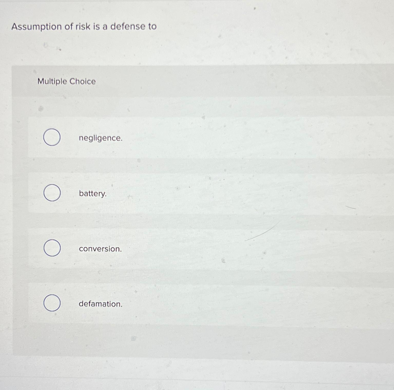 Solved Assumption of risk is a defense toMultiple