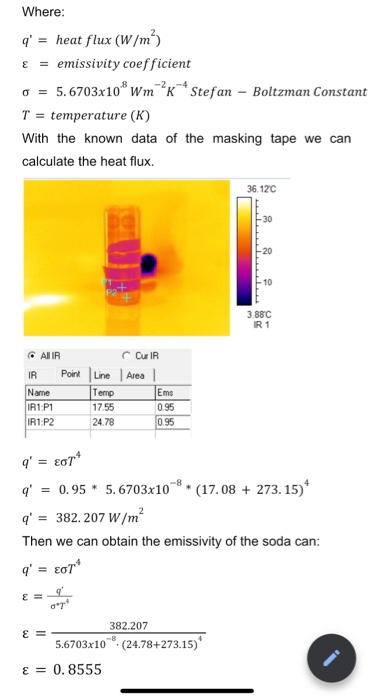 Where:
\[
\begin{array}{l}
q^{\prime}=\text { heat flux }\left(\mathrm{W} / \mathrm{m}^{2}\right) \\
\varepsilon=\text { emis