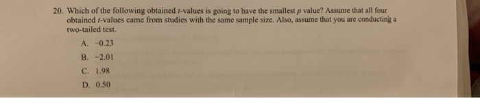 Solved 20. Which of the following obtained r-values is going | Chegg.com