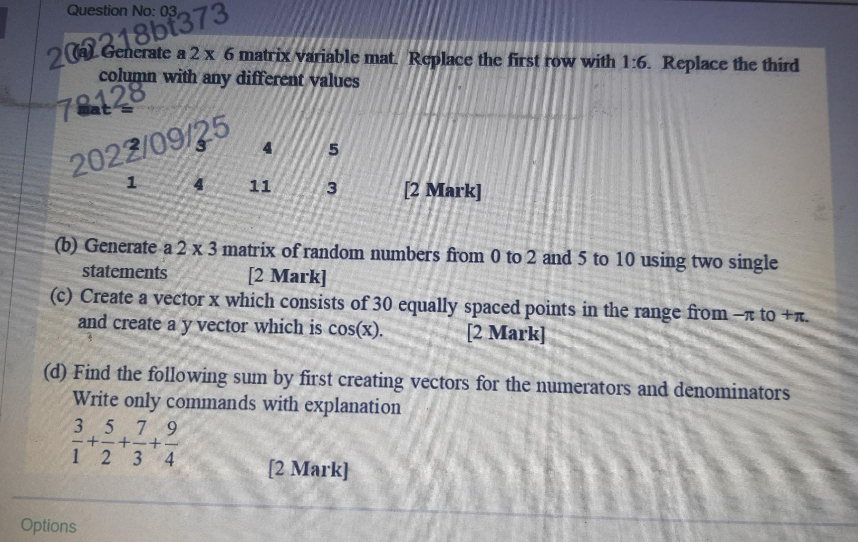 Solved 2 9 Geherate a 2 6 matrix variable mat. Replace the