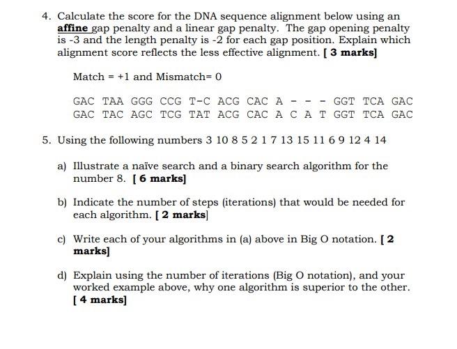 Solved 4. Calculate the score for the DNA sequence alignment | Chegg.com
