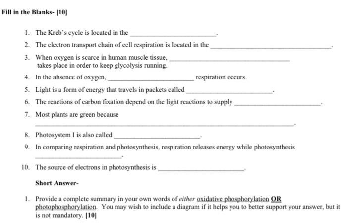 Solved Fill in the Blanks- [10]1. The Kreb’s cycle is | Chegg.com