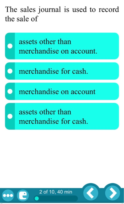Solved The sales journal is used to record the sale of | Chegg.com