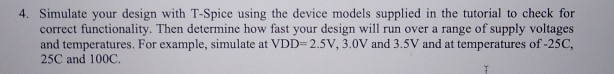 4. Simulate your design with T-Spice using the device | Chegg.com