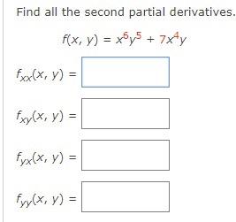 Find all the second partial derivatives. \[ \begin{array}{l} f(x, y)=x^{5} y^{5}+7 x^{4} y \\ f_{x x}(x, y)= \\ f_{x y}(x, y)