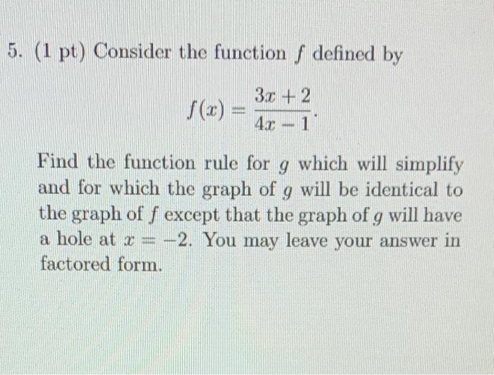 Solved 5. (1 pt) Consider the function / defined by 3x + 2 1 | Chegg.com