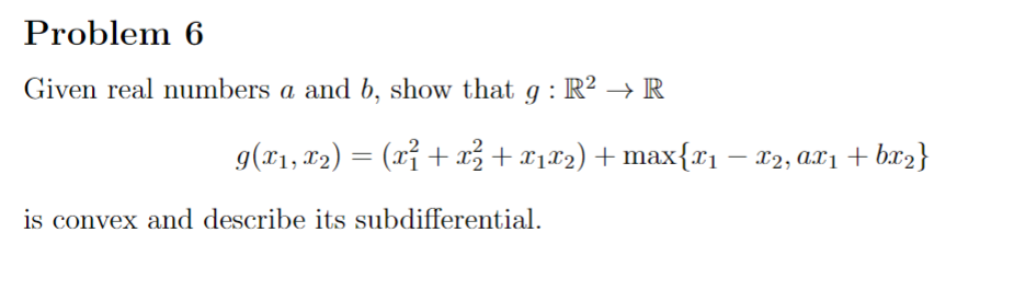 Solved Problem 6Given Real Numbers A And B, ﻿show That | Chegg.com