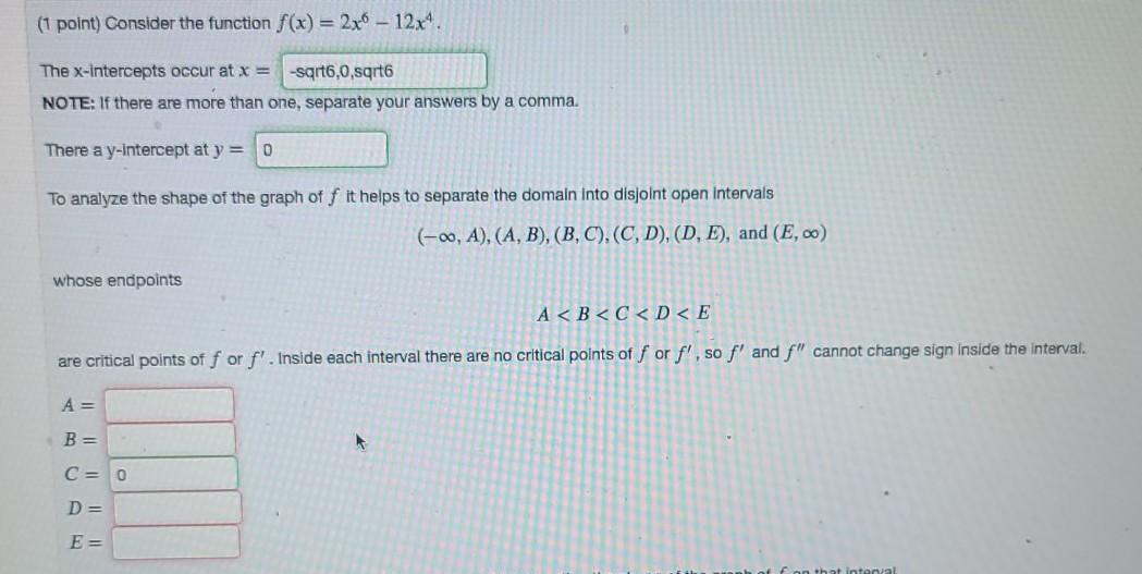 Solved (1 point) Consider the function f(x) = 2x6 12x4.