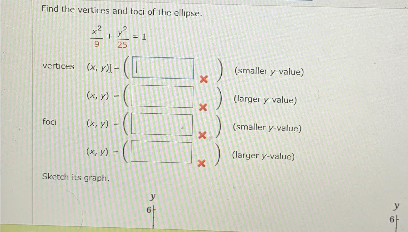 Solved Find the vertices and foci of the | Chegg.com