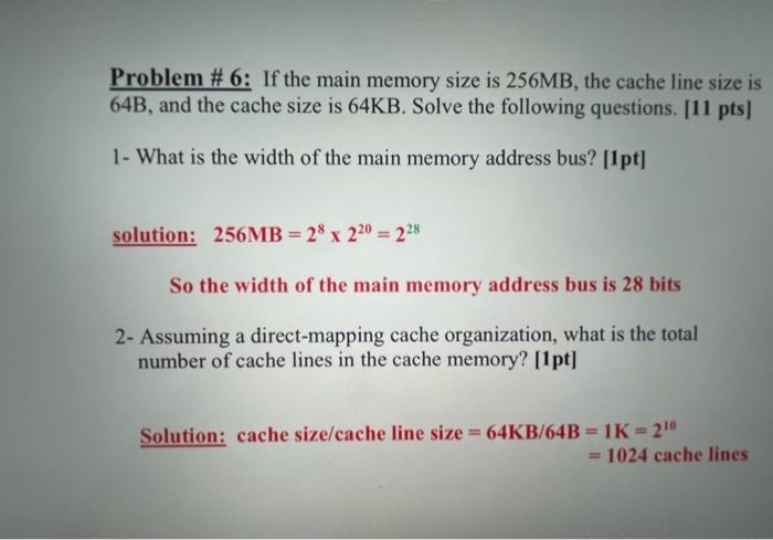 Solved Problem #6: If the main memory size is 256MB, the | Chegg.com