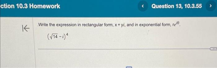 Solved Write the expression in rectangular form, x+yi, and | Chegg.com