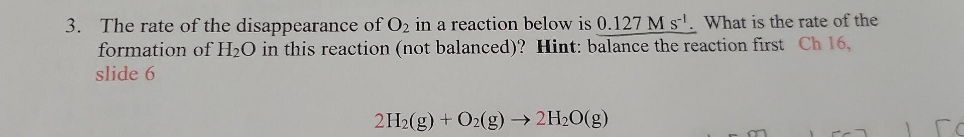 Solved 3. The rate of the disappearance of O2 in a reaction | Chegg.com