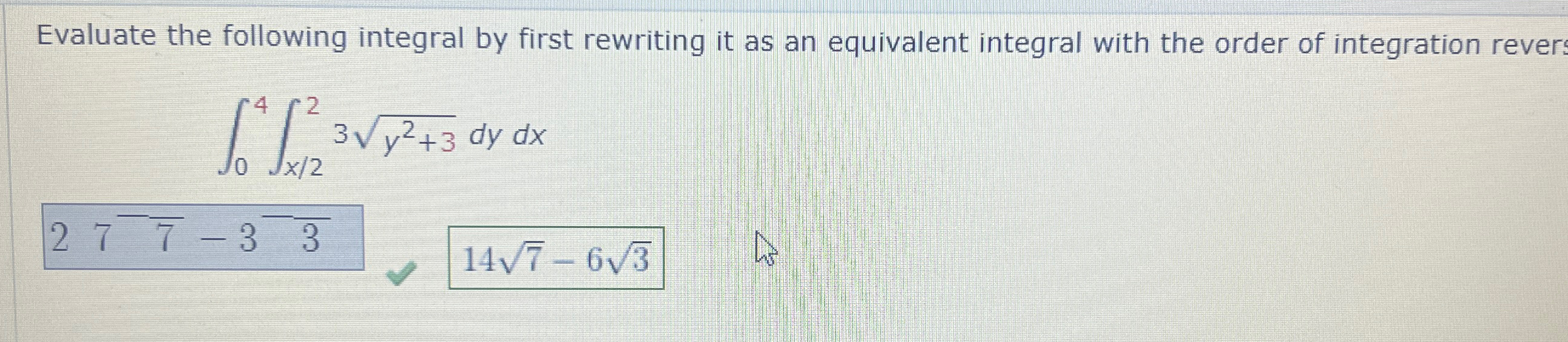 Solved Evaluate the following integral by first rewriting it | Chegg.com