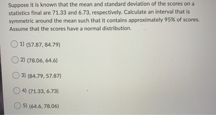 Solved Suppose it is known that the mean and standard | Chegg.com