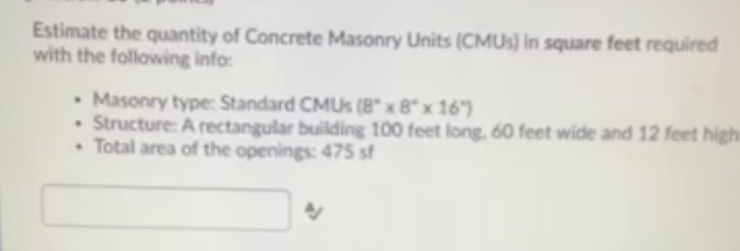 Estimate the quantity of Concrete Masonry Units | Chegg.com