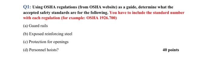 Solved Q1: Using OSHA regulations (from OSHA website) as a | Chegg.com