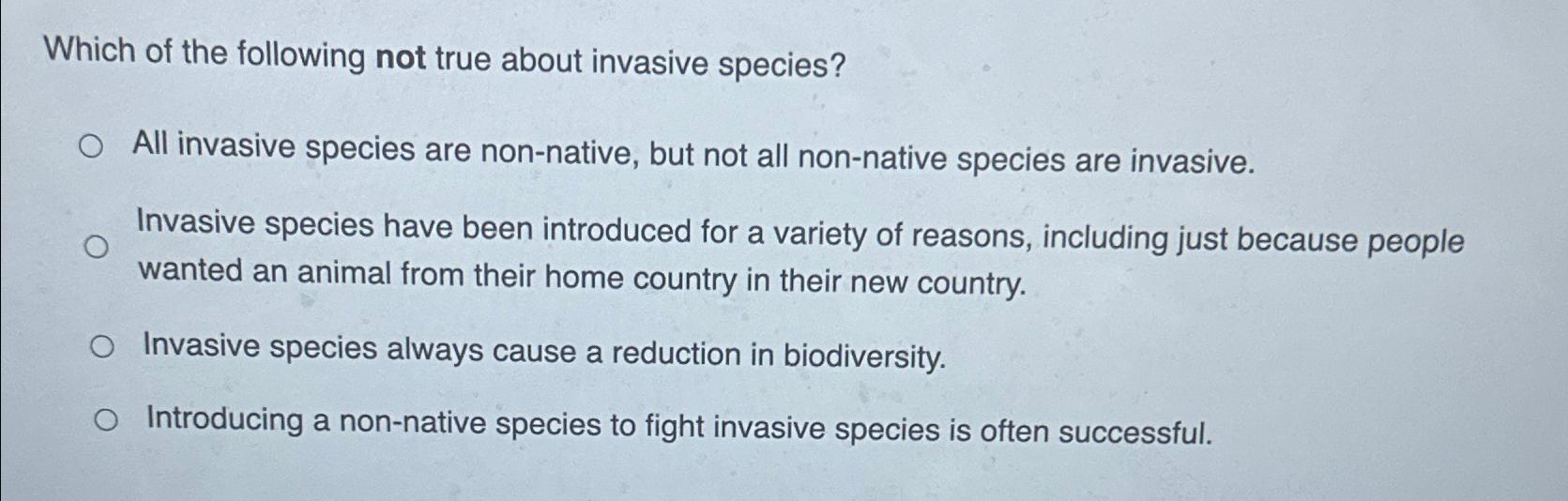 Solved Which Of The Following Not True About Invasive | Chegg.com