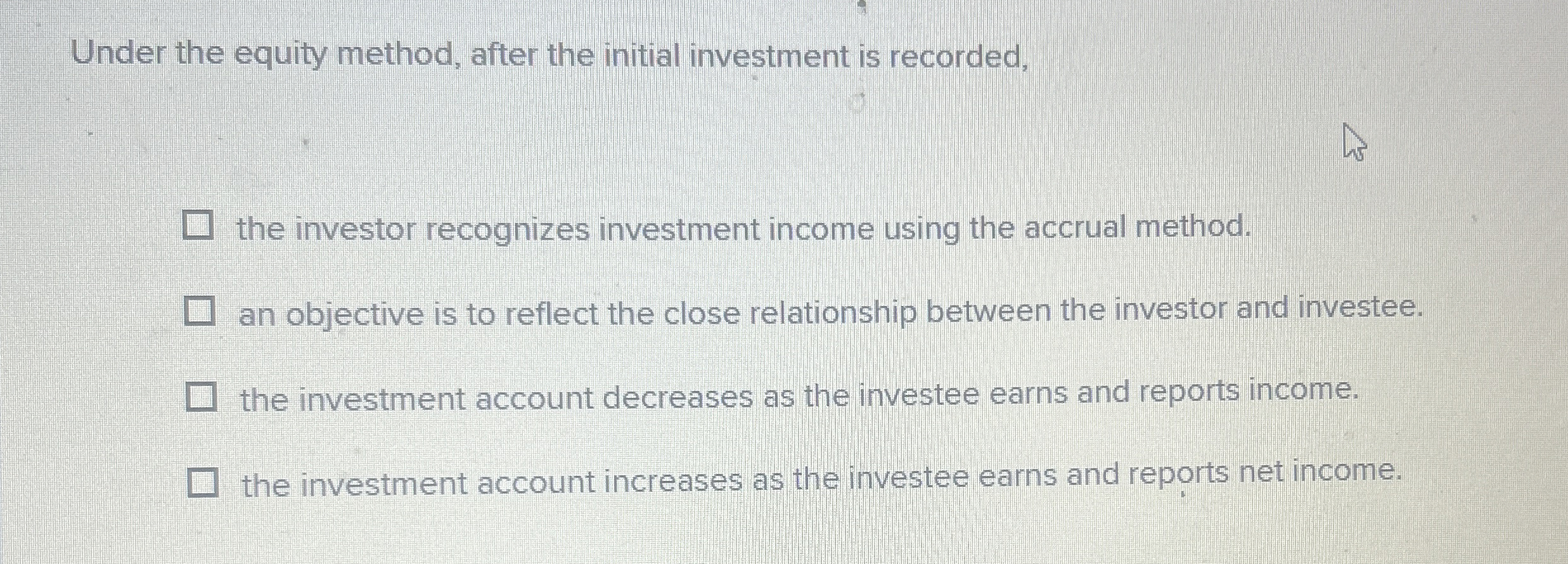 Solved Under the equity method, after the initial investment | Chegg.com