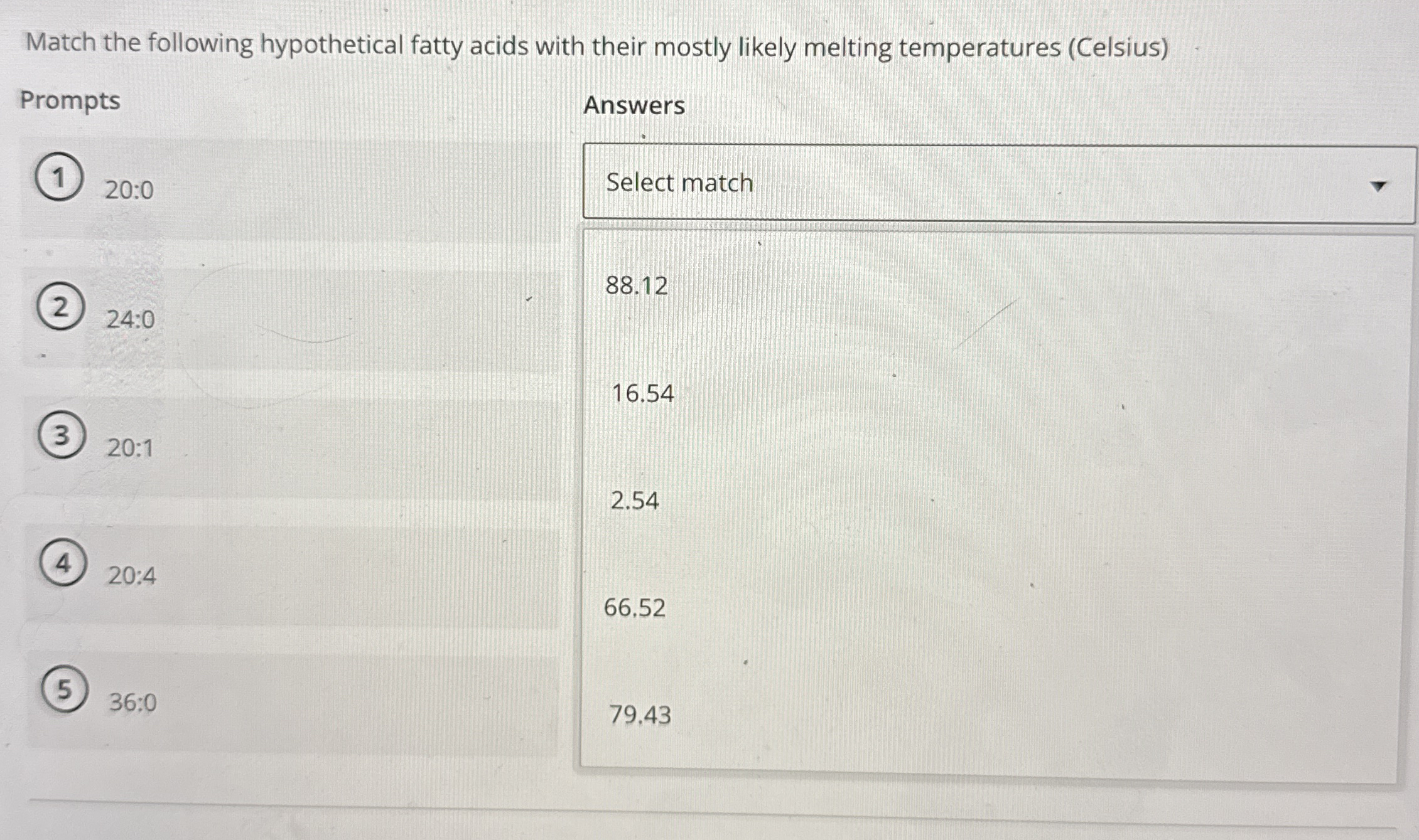 Solved Match The Following Hypothetical Fatty Acids With