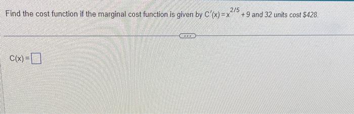 Solved Find the cost function if the marginal cost function | Chegg.com
