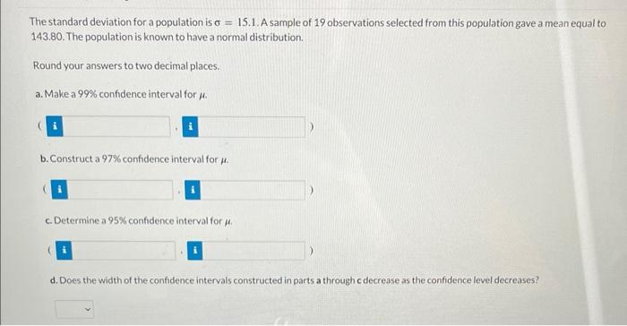 Solved The standard deviation for a population is σ=15.1. A | Chegg.com