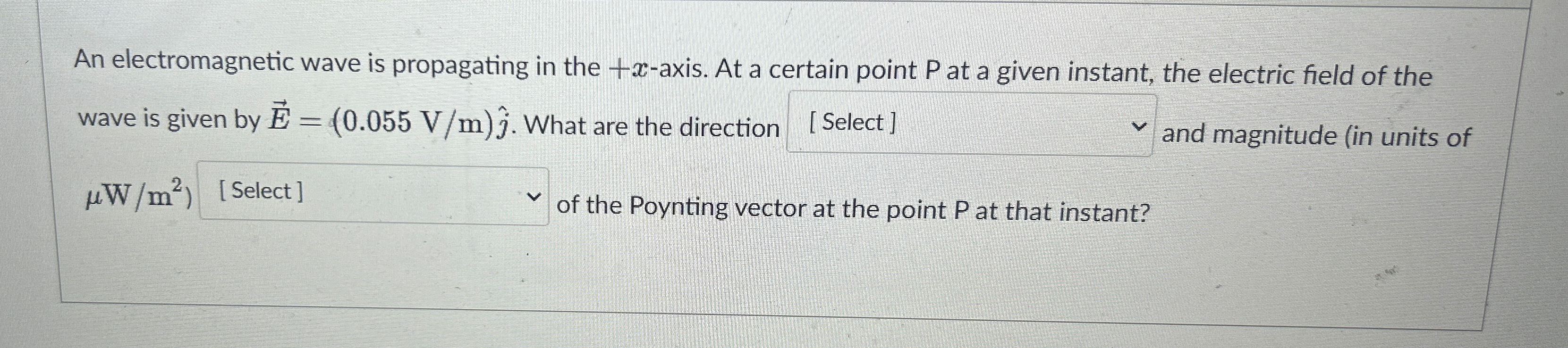 Solved An electromagnetic wave is propagating in the | Chegg.com
