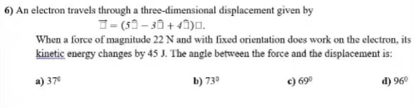 Solved 6) An electron travels through a three-dimensional | Chegg.com