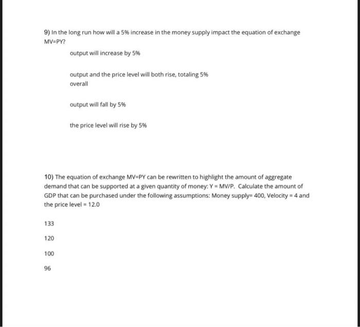 Solved 9) In the long run how will a 5% increase in the | Chegg.com
