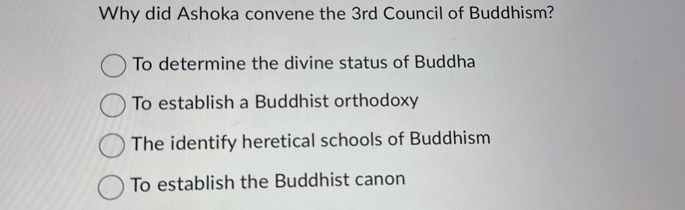 Solved Why did Ashoka convene the 3rd Council of Buddhism?To