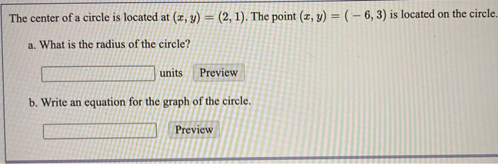 Solved The Center Of A Circle Is Located At X Y 2 1 Chegg Com