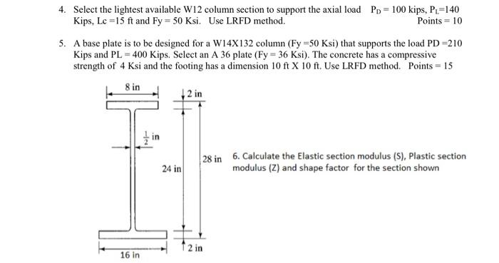 Solved 4. Select the lightest available W12 column section | Chegg.com