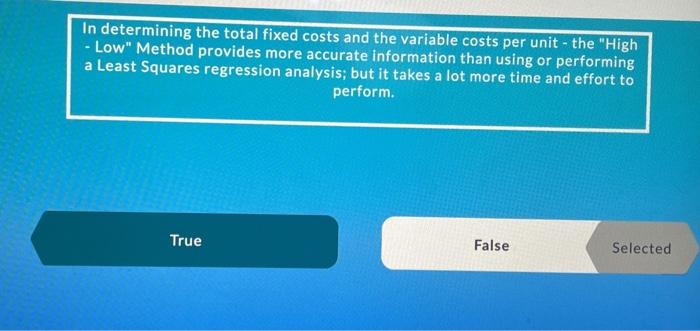 Solved The determination of fixed costs and variable costs | Chegg.com